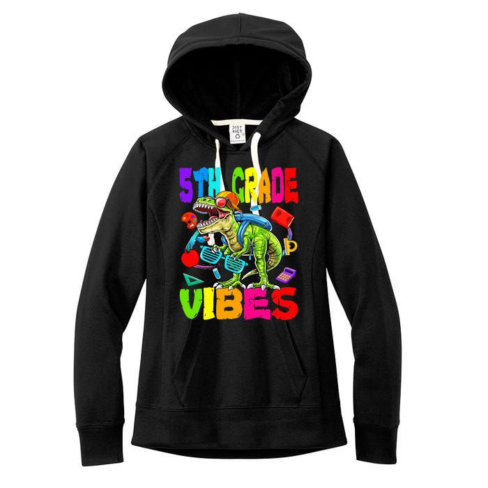 5th Grade Vibes Dinosaur Back To School Women's Fleece Hoodie