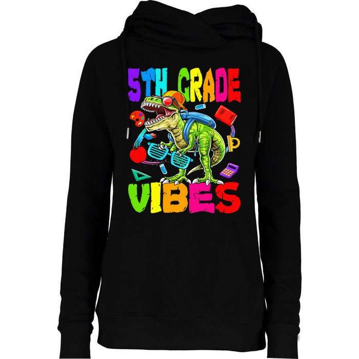 5th Grade Vibes Dinosaur Back To School Womens Funnel Neck Pullover Hood