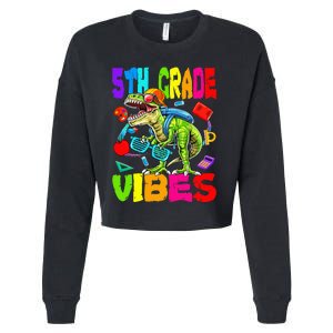 5th Grade Vibes Dinosaur Back To School Cropped Pullover Crew