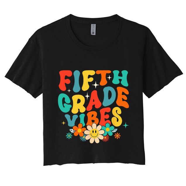 5th Grade Vibes Back To School Retro Fifth Grade Teachers Crop Top