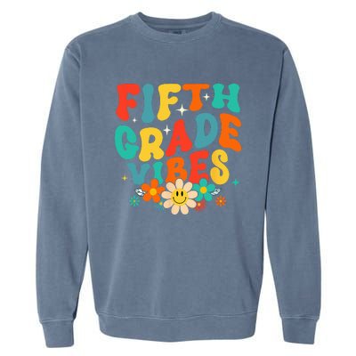 5th Grade Vibes Back To School Retro Fifth Grade Teachers Garment-Dyed Sweatshirt