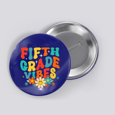 5th Grade Vibes Back To School Retro Fifth Grade Teachers Button