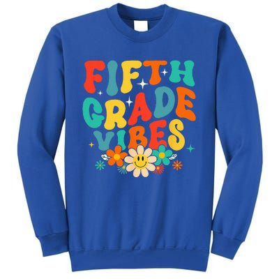 5th Grade Vibes Back To School Retro Fifth Grade Teachers Tall Sweatshirt