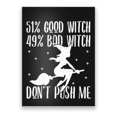51 Good Witch 49 Bad Witch Halloween Costume Gift Poster
