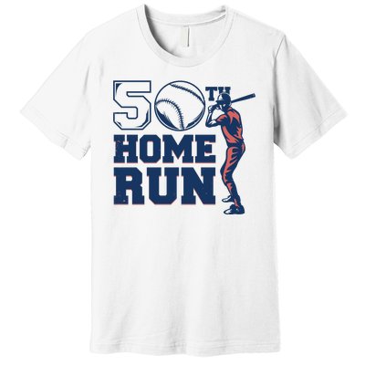 50th Home Run Baseball Birthday Gift Premium T-Shirt