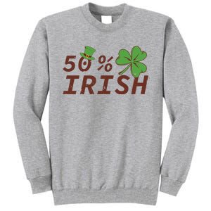 50 % Irish Half Irish Tall Sweatshirt