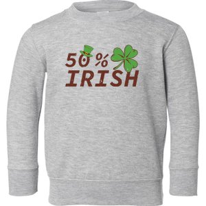 50 % Irish Half Irish Toddler Sweatshirt