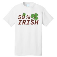 50 % Irish Half Irish Tall T-Shirt