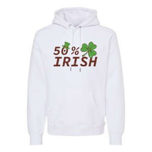 50 % Irish Half Irish Premium Hoodie