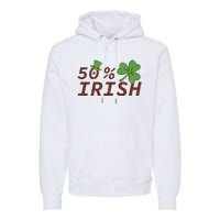 50 % Irish Half Irish Premium Hoodie