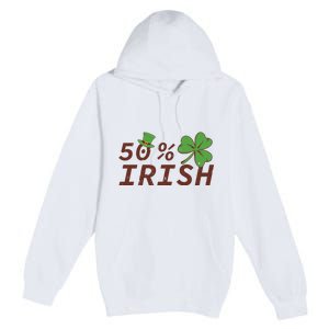 50 % Irish Half Irish Premium Pullover Hoodie