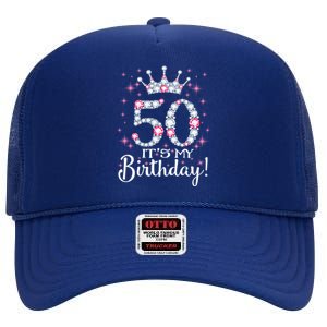 50 ItS My Birthday 1974 50th Queen Birthday Gift High Crown Mesh Back Trucker Hat