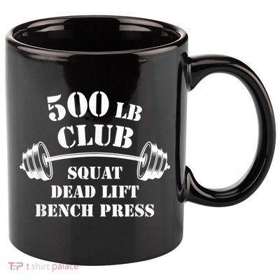 500 Lb Pound Club Gym Weightlifting Powerlift Weightlift 11oz C Handle Ceramic Mug