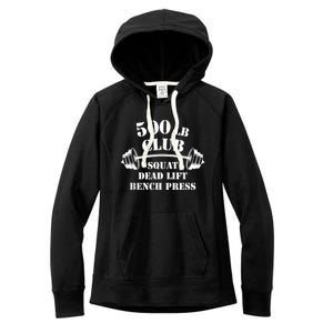 500 Lb Pound Club Gym Weightlifting Powerlift Weightlift Women's Fleece Hoodie