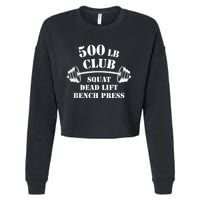 500 Lb Pound Club Gym Weightlifting Powerlift Weightlift Cropped Pullover Crew