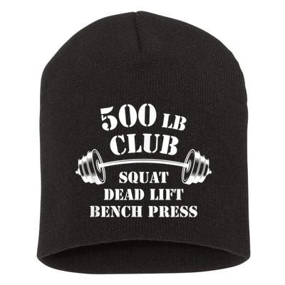 500 Lb Pound Club Gym Weightlifting Powerlift Weightlift Short Acrylic Beanie
