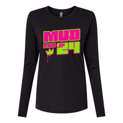 5k Mud Run 2024 Princess Muddy Pit Obstacles Mudding Team Womens Cotton Relaxed Long Sleeve T-Shirt