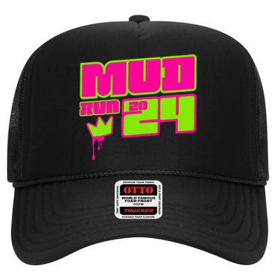 5k Mud Run 2024 Princess Muddy Pit Obstacles Mudding Team High Crown Mesh Back Trucker Hat