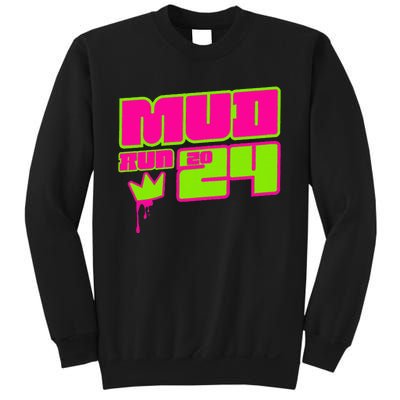 5k Mud Run 2024 Princess Muddy Pit Obstacles Mudding Team Sweatshirt