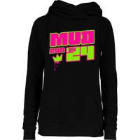 5k Mud Run 2024 Princess Muddy Pit Obstacles Mudding Team Womens Funnel Neck Pullover Hood