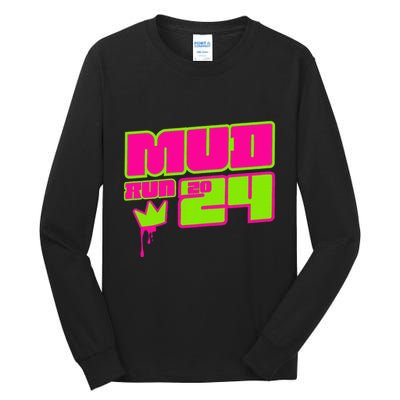 5k Mud Run 2024 Princess Muddy Pit Obstacles Mudding Team Tall Long Sleeve T-Shirt