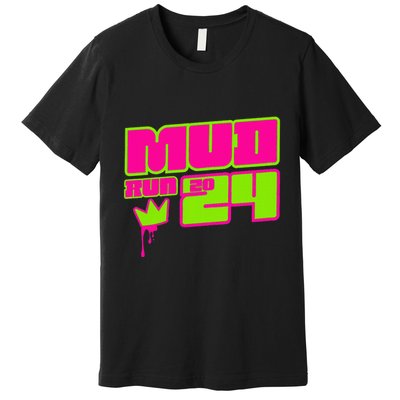 5k Mud Run 2024 Princess Muddy Pit Obstacles Mudding Team Premium T-Shirt