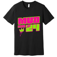 5k Mud Run 2024 Princess Muddy Pit Obstacles Mudding Team Premium T-Shirt