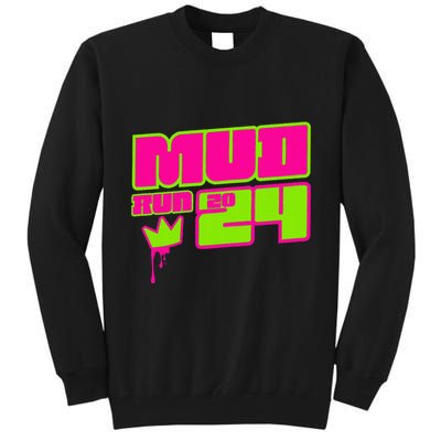5k Mud Run 2024 Princess Muddy Pit Obstacles Mudding Team Tall Sweatshirt