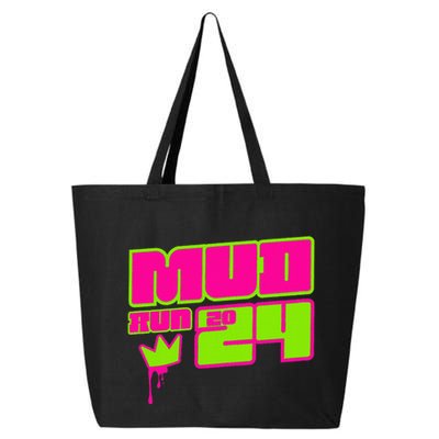 5k Mud Run 2024 Princess Muddy Pit Obstacles Mudding Team 25L Jumbo Tote