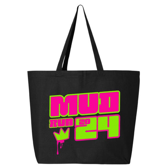 5k Mud Run 2024 Princess Muddy Pit Obstacles Mudding Team 25L Jumbo Tote