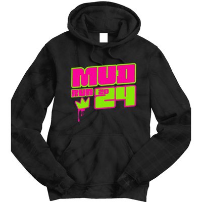 5k Mud Run 2024 Princess Muddy Pit Obstacles Mudding Team Tie Dye Hoodie