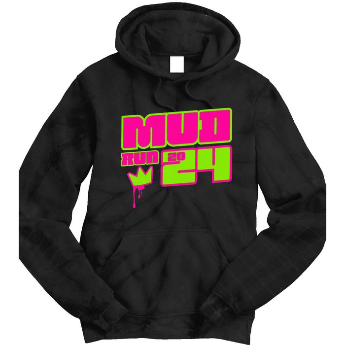 5k Mud Run 2024 Princess Muddy Pit Obstacles Mudding Team Tie Dye Hoodie