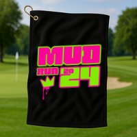 5k Mud Run 2024 Princess Muddy Pit Obstacles Mudding Team Golf Towel