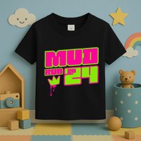 5k Mud Run 2024 Princess Muddy Pit Obstacles Mudding Team Toddler T-Shirt