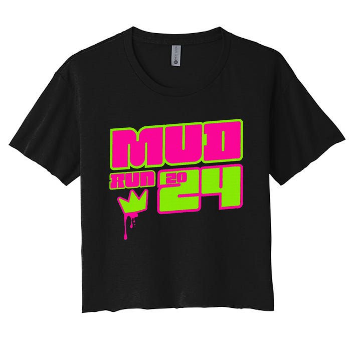 5k Mud Run 2024 Princess Muddy Pit Obstacles Mudding Team Women's Crop Top Tee