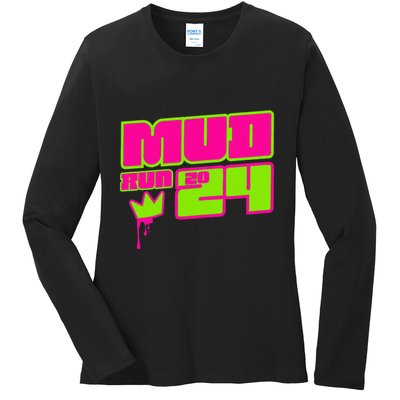 5k Mud Run 2024 Princess Muddy Pit Obstacles Mudding Team Ladies Long Sleeve Shirt