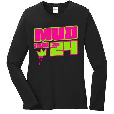 5k Mud Run 2024 Princess Muddy Pit Obstacles Mudding Team Ladies Long Sleeve Shirt