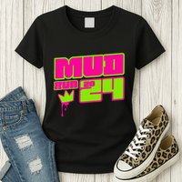 5k Mud Run 2024 Princess Muddy Pit Obstacles Mudding Team Womens T-Shirt