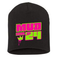 5k Mud Run 2024 Princess Muddy Pit Obstacles Mudding Team Short Acrylic Beanie