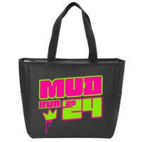 5k Mud Run 2024 Princess Muddy Pit Obstacles Mudding Team Zip Tote Bag