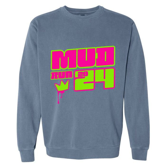 5k Mud Run 2024 Princess Muddy Pit Obstacles Mudding Team Garment-Dyed Sweatshirt