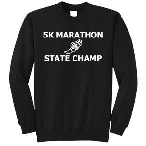 5k Marathon State Champ Sweatshirt