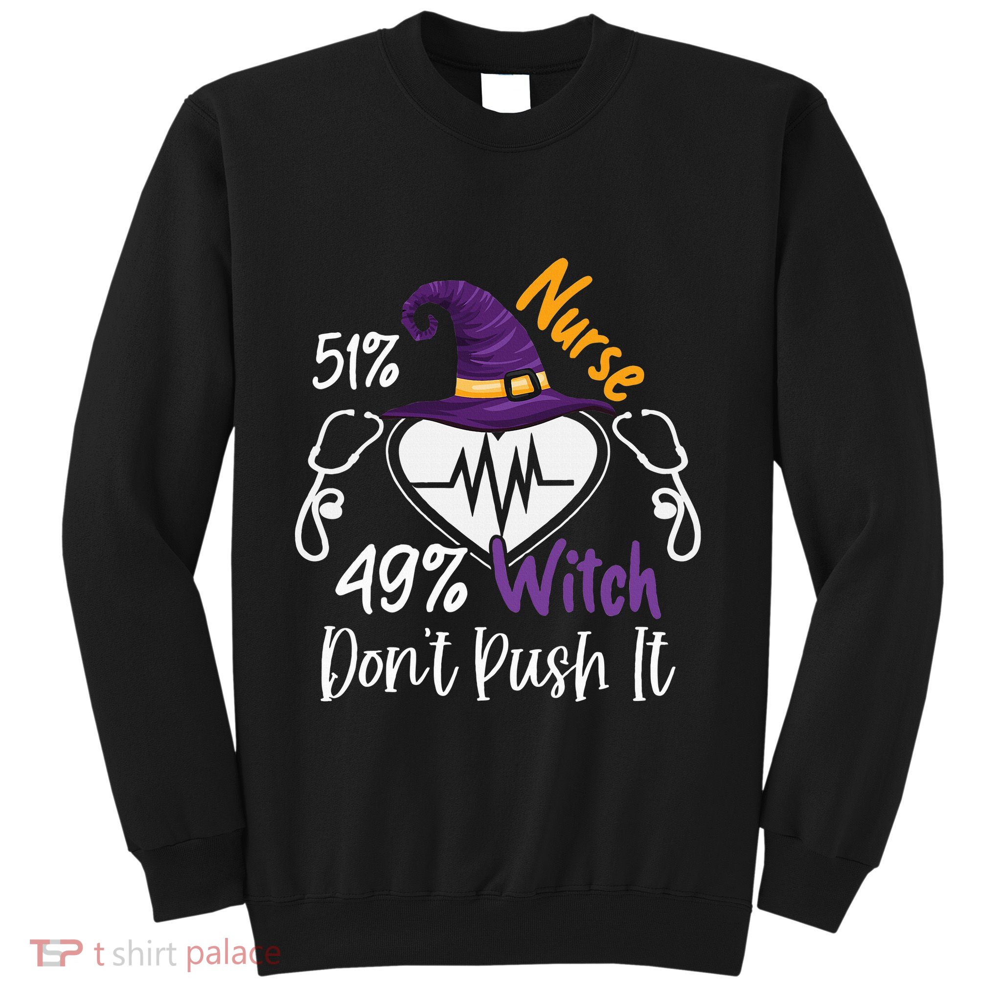 51 Nurse 49 Witch Nursing Funny Nurses Halloween Costume Sweatshirt