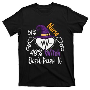 51 Nurse 49 Witch Nursing Funny Nurses Halloween Costume T-Shirt