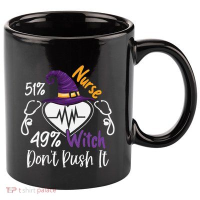 51 Nurse 49 Witch Nursing Funny Nurses Halloween Costume 11oz C Handle Ceramic Mug