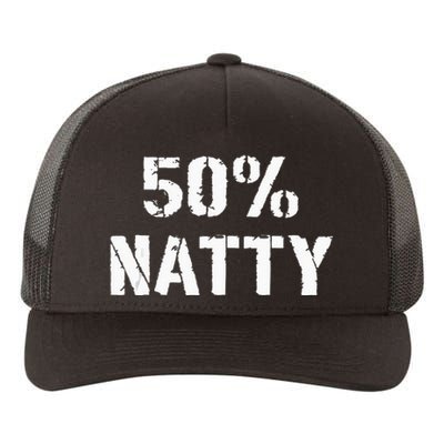 50 Natty Funny Weight Lifting Steroid Joke Yupoong Adult 5-Panel Trucker Hat