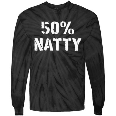 50 Natty Funny Weight Lifting Steroid Joke Tie-Dye Long Sleeve Shirt