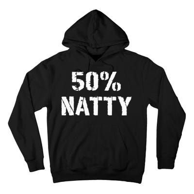 50 Natty Funny Weight Lifting Steroid Joke Tall Hoodie