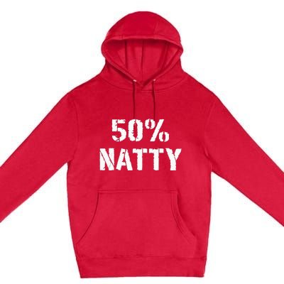 50 Natty Funny Weight Lifting Steroid Joke Premium Pullover Hoodie