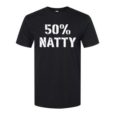 50 Natty Funny Weight Lifting Steroid Joke Softstyle CVC T-Shirt